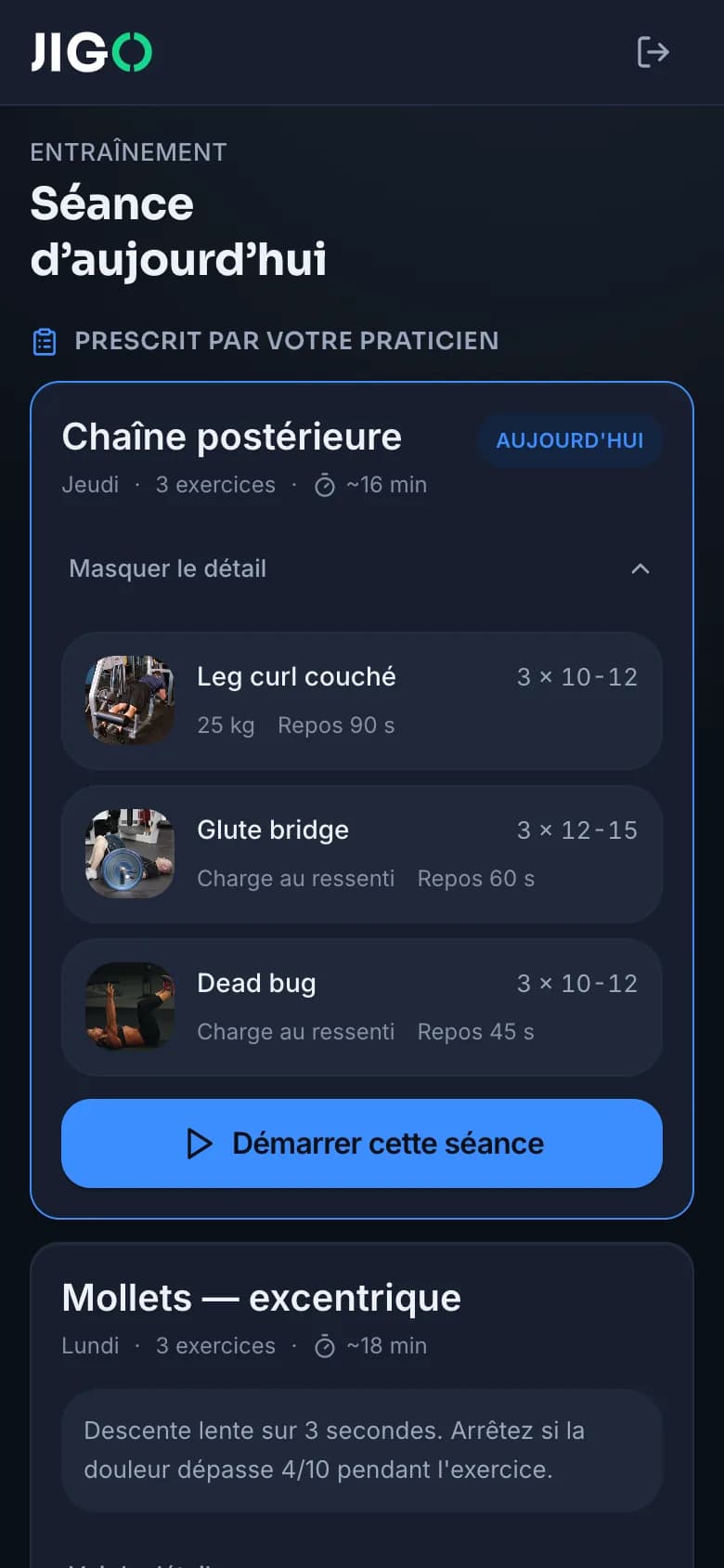 L'app Jigo : la séance prescrite par le praticien, avec sa consigne et le bouton pour la démarrer.